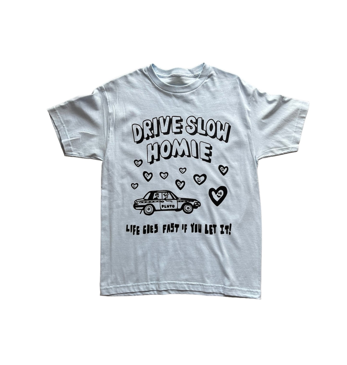DRIVE SLOW 10$ TEE